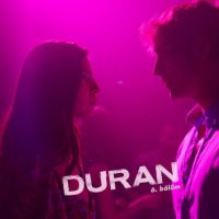 Duran Sezon 01 Bölüm 06